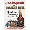 Jackspeak the Pusser's Rum Guide to Royal Navy Slanguage