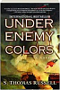 Under Enemy Colors 
Charles Saunders Hayden Series #1