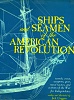 Ships and Seamen of the American Revolution