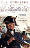 Captain Hornblower R.N 
Hornblower and the Atropos / Happy Return / A Ship of the Line